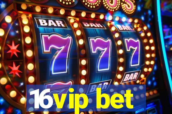 16vip bet